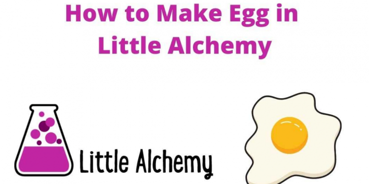 how to make an egg in Little Alchemy