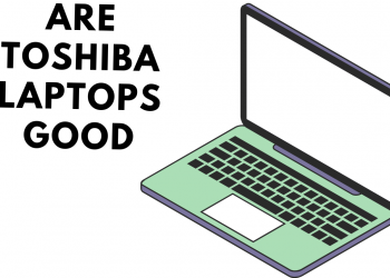 Toshiba laptops good