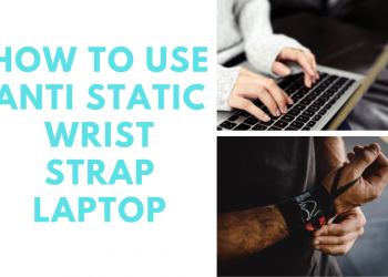 HOW TO USE ANTI STATIC WRIST STRAP LAPTOP