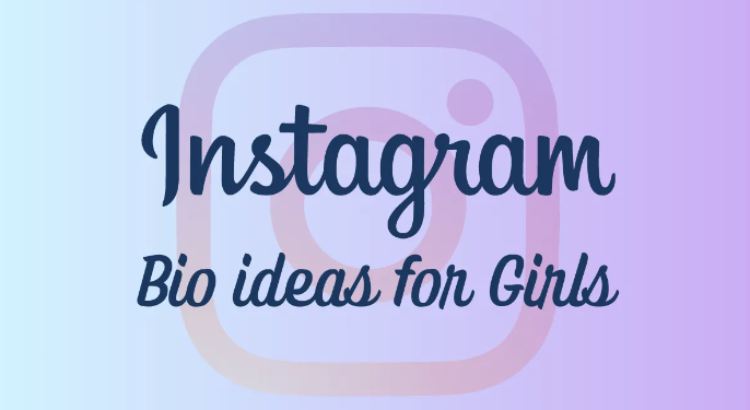best Instagram bio for girls